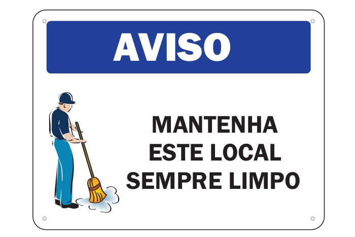 Placa De Sinaliza O Aviso Mantenha Este Local Sempre Limpo