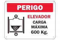 Placa de Sinalização Perigo Elevador Carga Máxima 600kg