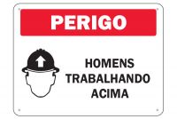 Placa de Sinalização Perigo Homens Trabalhando Acima