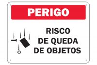 Placa de sinalização Perigo Risco de Queda de Objetos