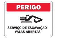 Placa de sinalização Perigo Serviço de Escavações Valas Abertas