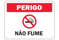 Placa de sinalização Perigo Não Fume