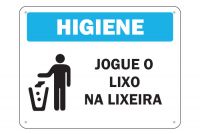 Placa de Sinalização Higiene Jogue o Lixo na Lixeira