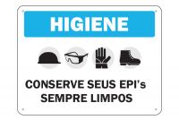 Placa de Sinalização Higiene Conserve Seus EPI's Sempre Limpos
