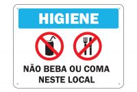 Placa de Sinalização Higiene Não Beba ou Coma Neste Local