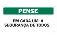 Placa de Sinalização Pense Em Cada Um, A Segurança de todos