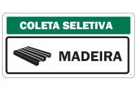 Placa de sinalização para Gestão Ambiental de Coleta Seletiva para Madeira