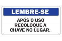 Placa de Sinalização Lembre-se Após o uso Recoloque a Chave no Lugar