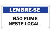 Placa de Sinalização Lembre-se Não Fume Neste Local