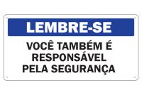 Placa de Sinalização Lembre-se Você também é responsável pela segurança