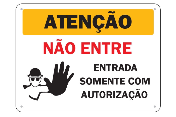 Atenão Entrada Somente com Autorização