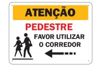 Placa de sinalização Atenção Pedestre Favor Utilizar o Corredor  Esquerdo