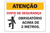 Placa de sinalização Atenção Cinto de Segurança Obrigatório Acima de 2 Metros