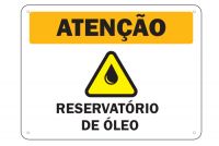 Placa de sinalização Atenção Reservatório de Óleo