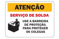 Placa de sinalização Atenção Serviço de Solda