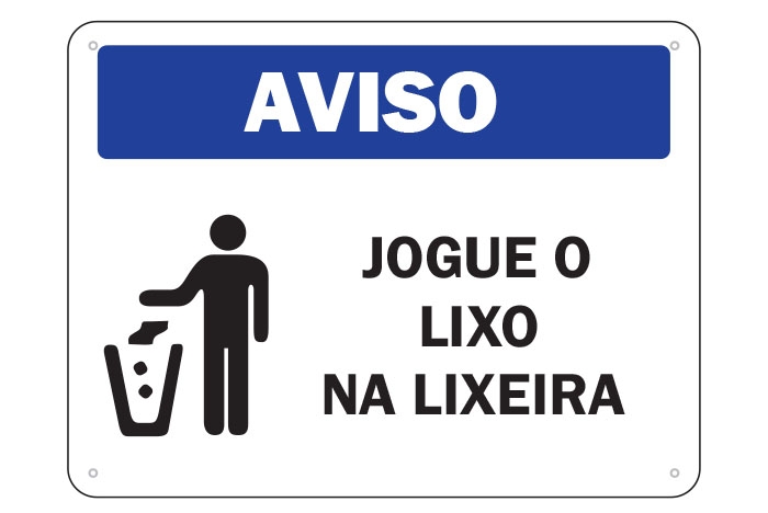 Placa aviso jogue o lixo na lixeira