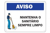 Placa de Sinalização Aviso Mantenha o Sanitário sempre limpo