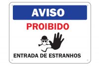 Placa de Sinalização Aviso Proibido Entrada de Estranhos