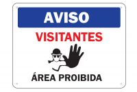 Placa de Sinalização Aviso Visitantes Ãrea Proibida