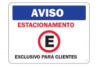 Placa de Sinalização Aviso Estacionamento Exclusivo para Clientes